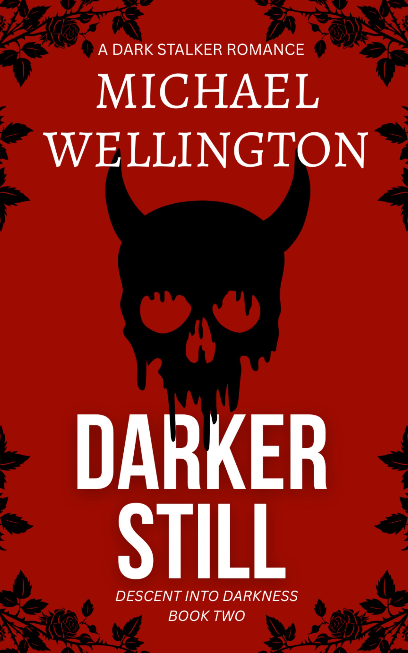 Darker Still, book two in the Descent Into Darkness series, cover image.